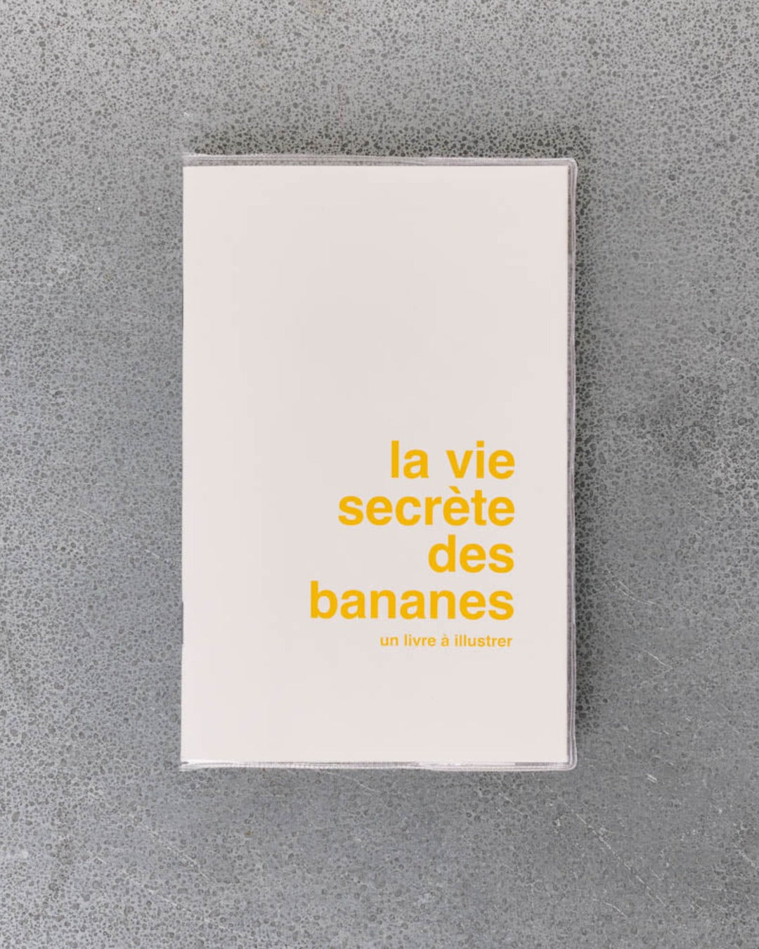 Supereditions - Livre À Illustrer La Vie Secrete Des Bananes